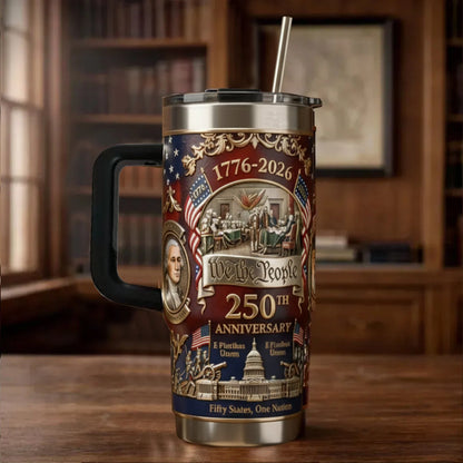 1776–2026 U.S. 250th Anniversary Commemorative Travel Tumbler